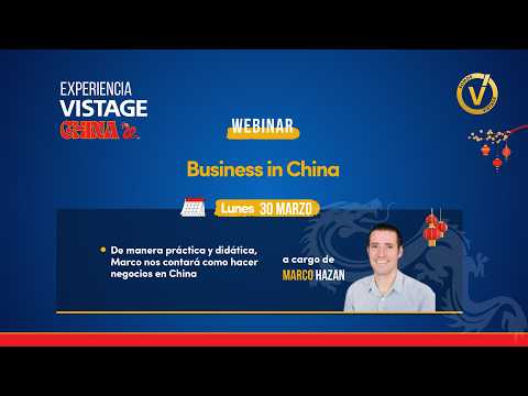 WEBINAR 3 - "Business in China" con Marzo Hazan. Experiencia Vistage CHINA